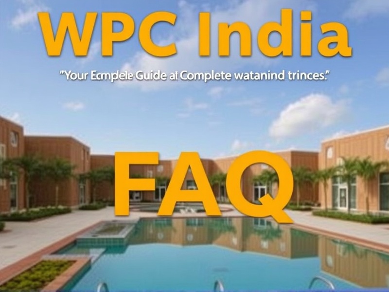 WPC India: Your Complete Guide to FAQs